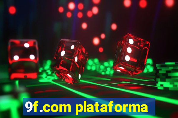 9f.com plataforma