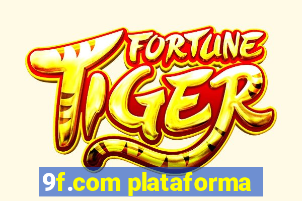 9f.com plataforma