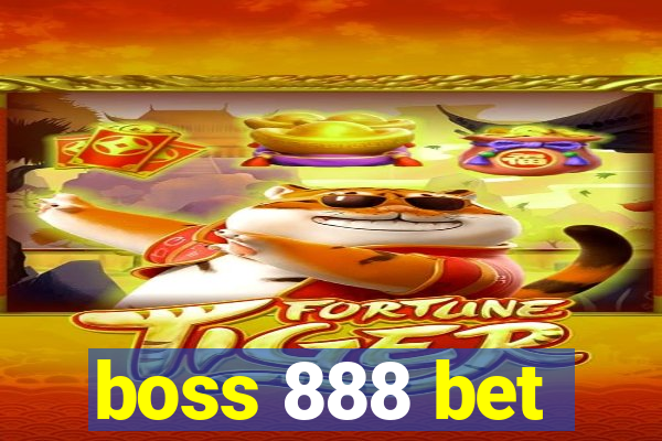 boss 888 bet