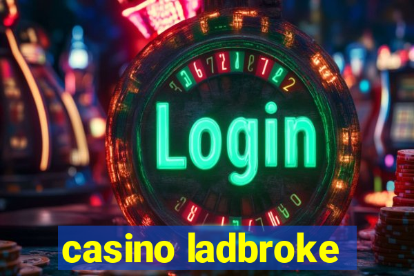 casino ladbroke