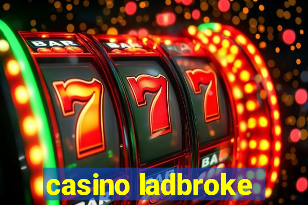 casino ladbroke