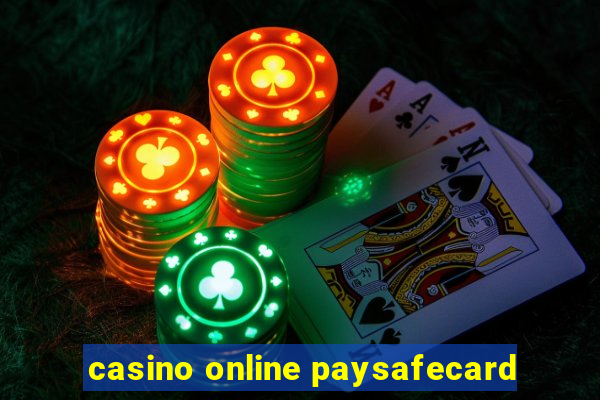 casino online paysafecard