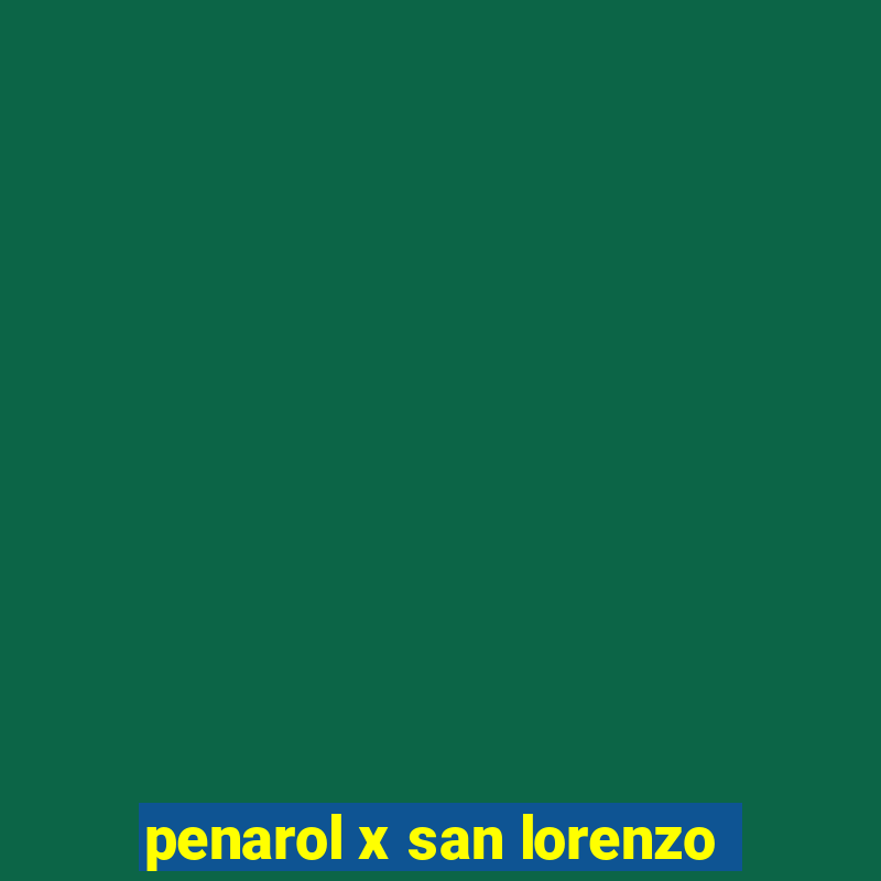 penarol x san lorenzo