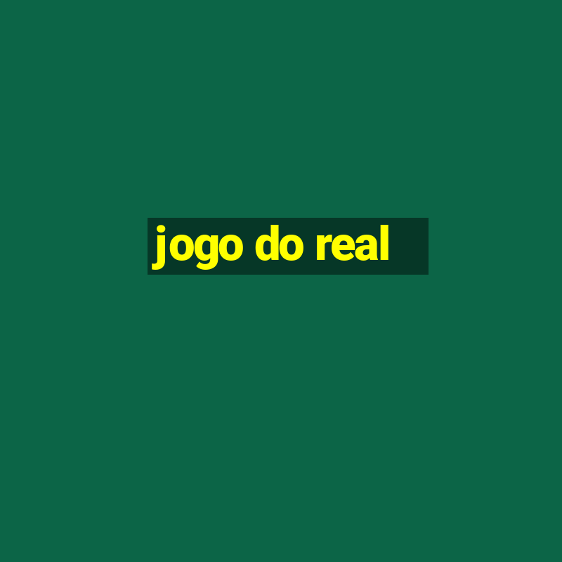 jogo do real