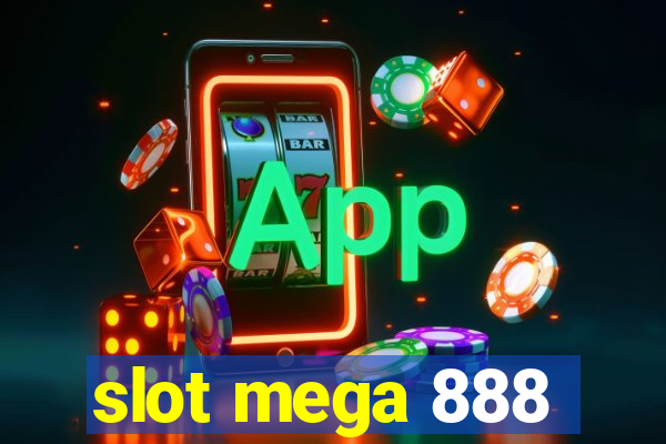 slot mega 888