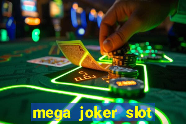 mega joker slot free play