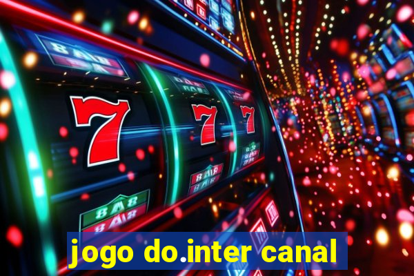 jogo do.inter canal