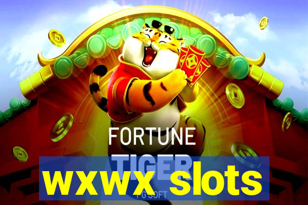 wxwx slots