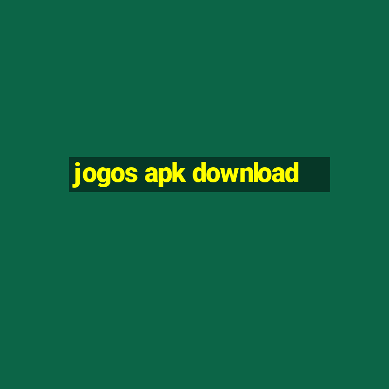 jogos apk download