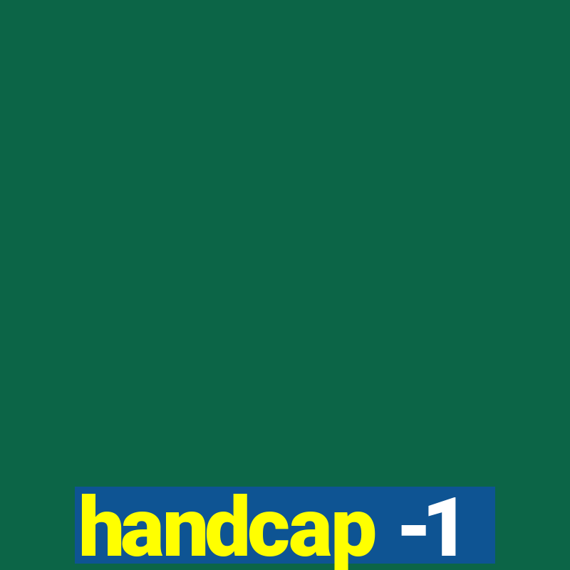 handcap -1