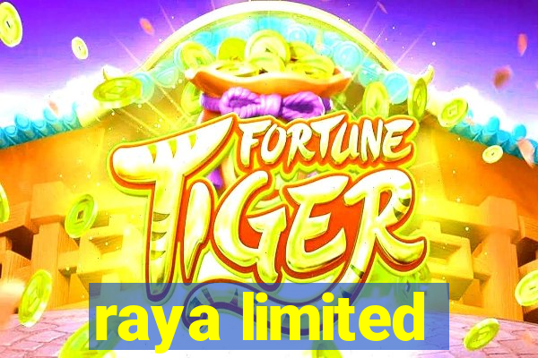 raya limited