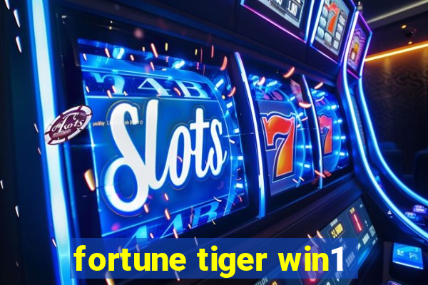 fortune tiger win1