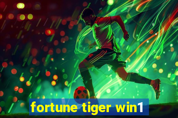 fortune tiger win1