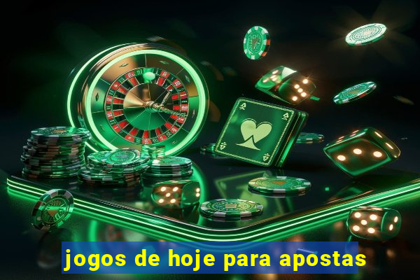 jogos de hoje para apostas