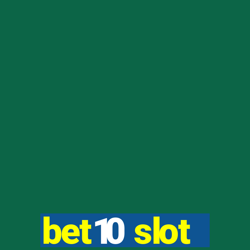 bet10 slot