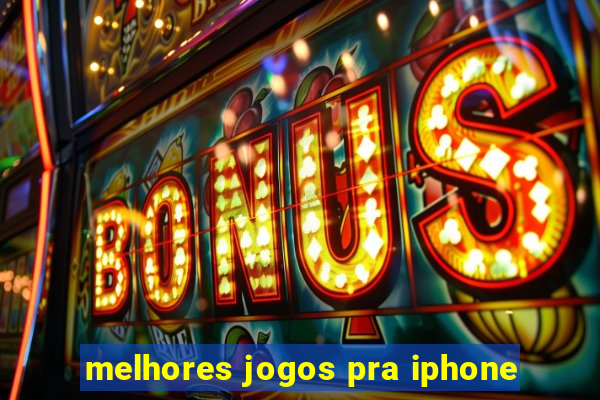 melhores jogos pra iphone