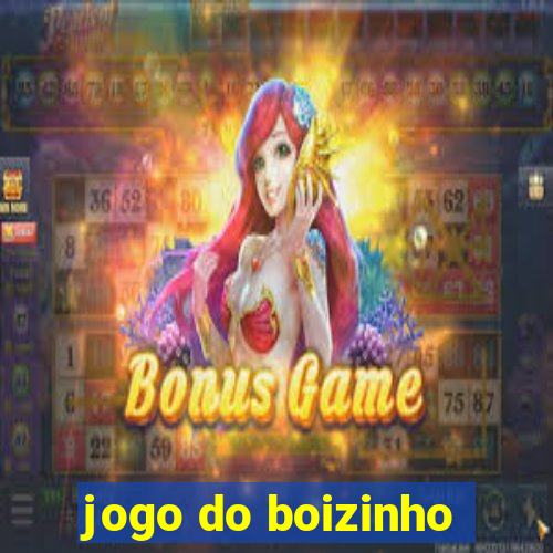 jogo do boizinho