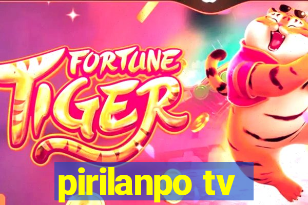 pirilanpo tv