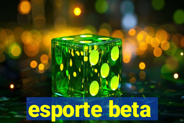 esporte beta