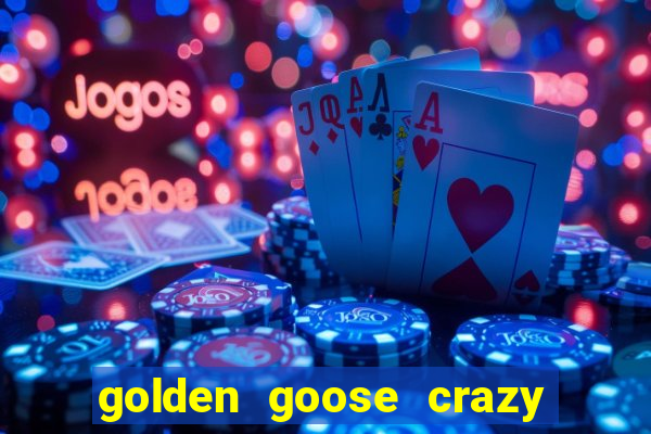 golden goose crazy chameleons slot