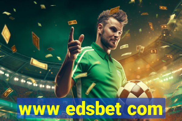 www edsbet com