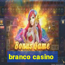 branco casino