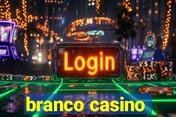 branco casino