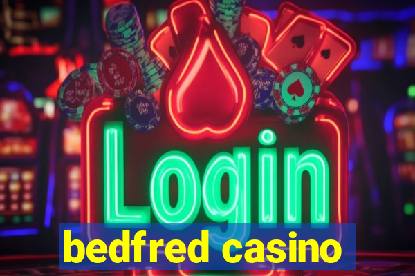 bedfred casino