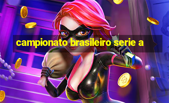 campionato brasileiro serie a