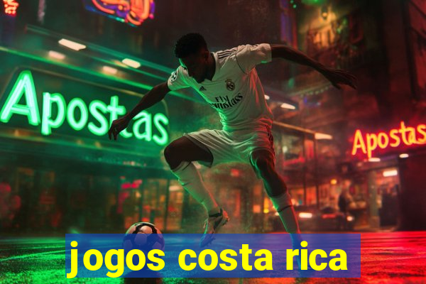 jogos costa rica