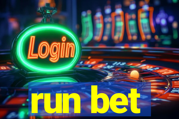 run bet