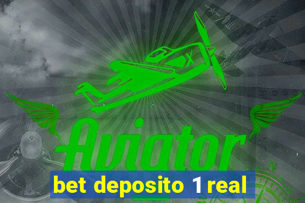 bet deposito 1 real