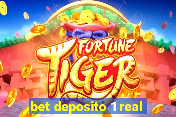 bet deposito 1 real