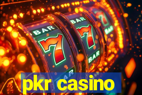 pkr casino