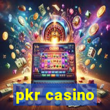 pkr casino