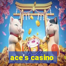 ace's casino