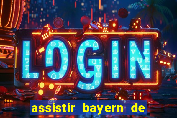 assistir bayern de munique x liverpool hd