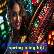 spring bling bet