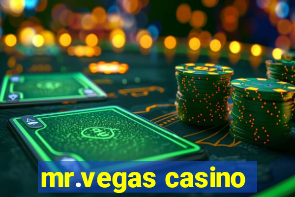 mr.vegas casino