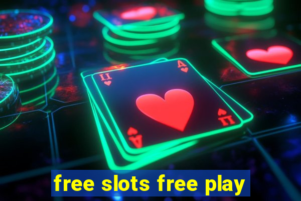 free slots free play