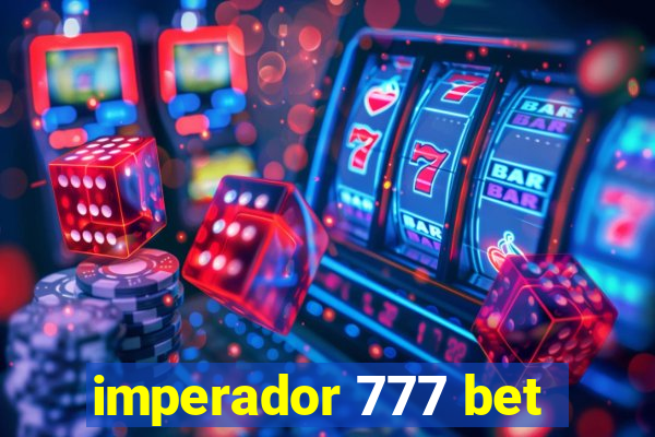 imperador 777 bet