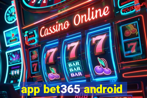 app bet365 android