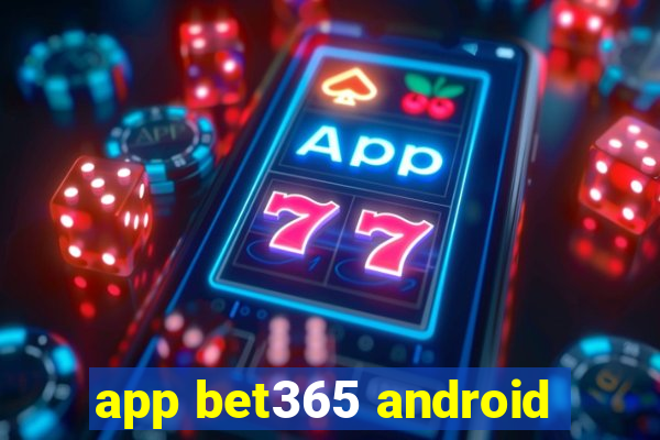 app bet365 android