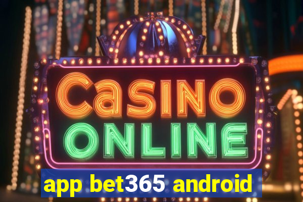 app bet365 android