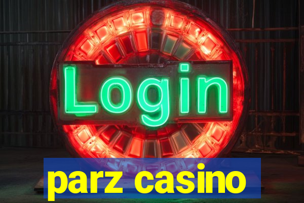 parz casino