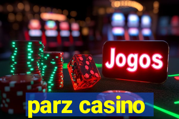 parz casino