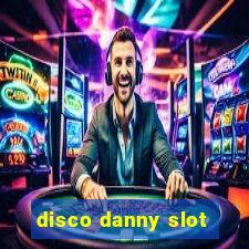 disco danny slot