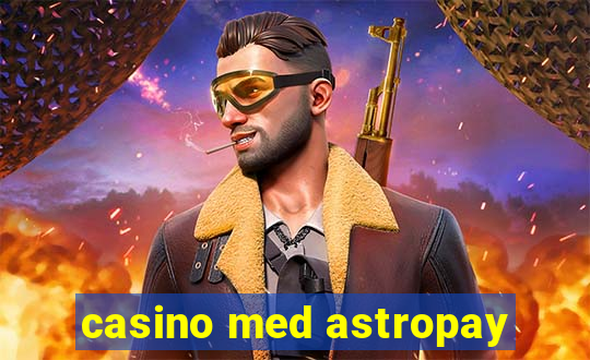 casino med astropay