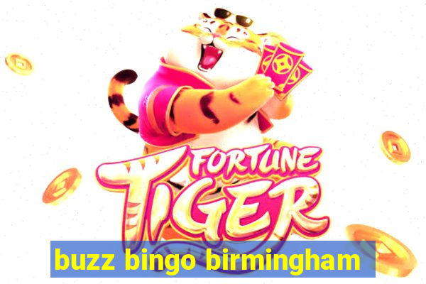 buzz bingo birmingham