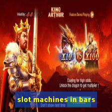 slot machines in bars